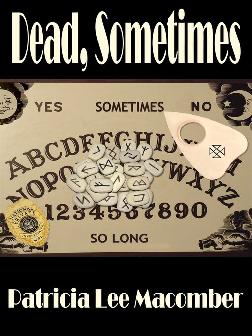 Title details for Dead, Sometimes by Patricia Lee Macomber - Available